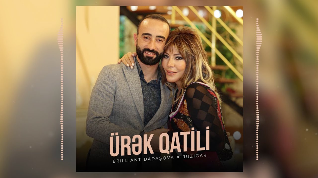 Brilliant Dadaşova x Ruzigar — Ürək Qatili (2022) Mp3 Yüklə