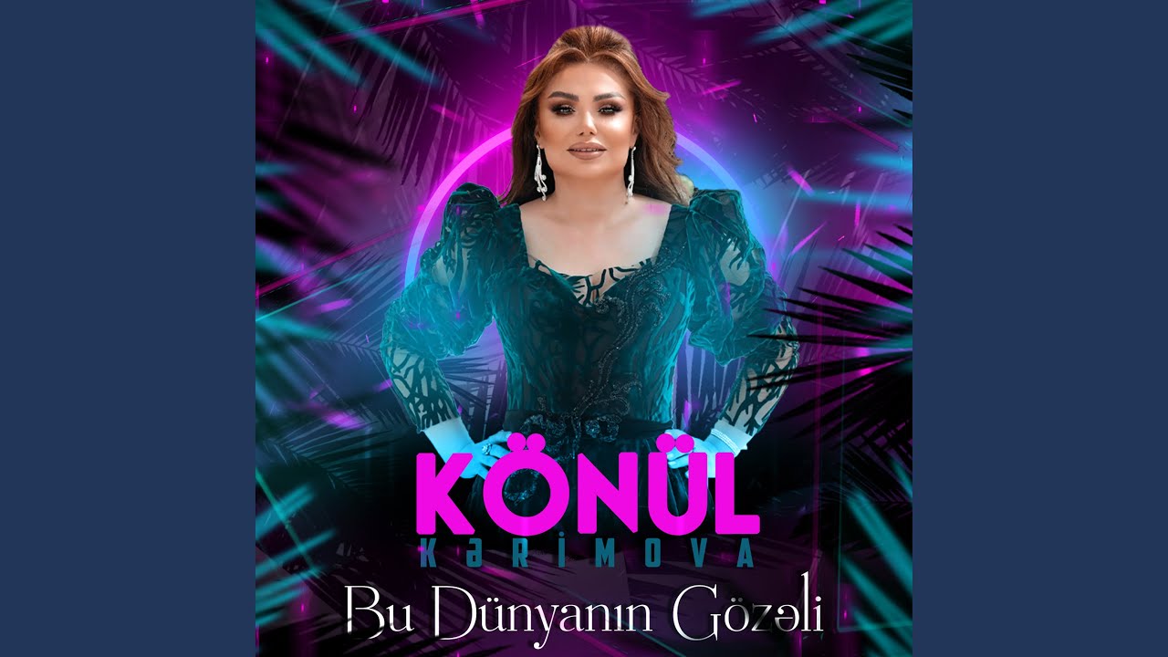 Bu Dünyanın Gözəli Mp3 Yüklə