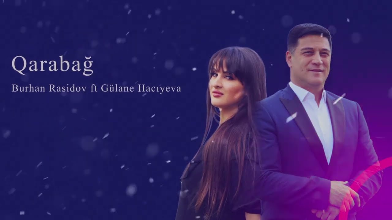 Burhan Rasidov ft Gülanə - Qarabağ (Offcial Audio) Mp3 Yüklə