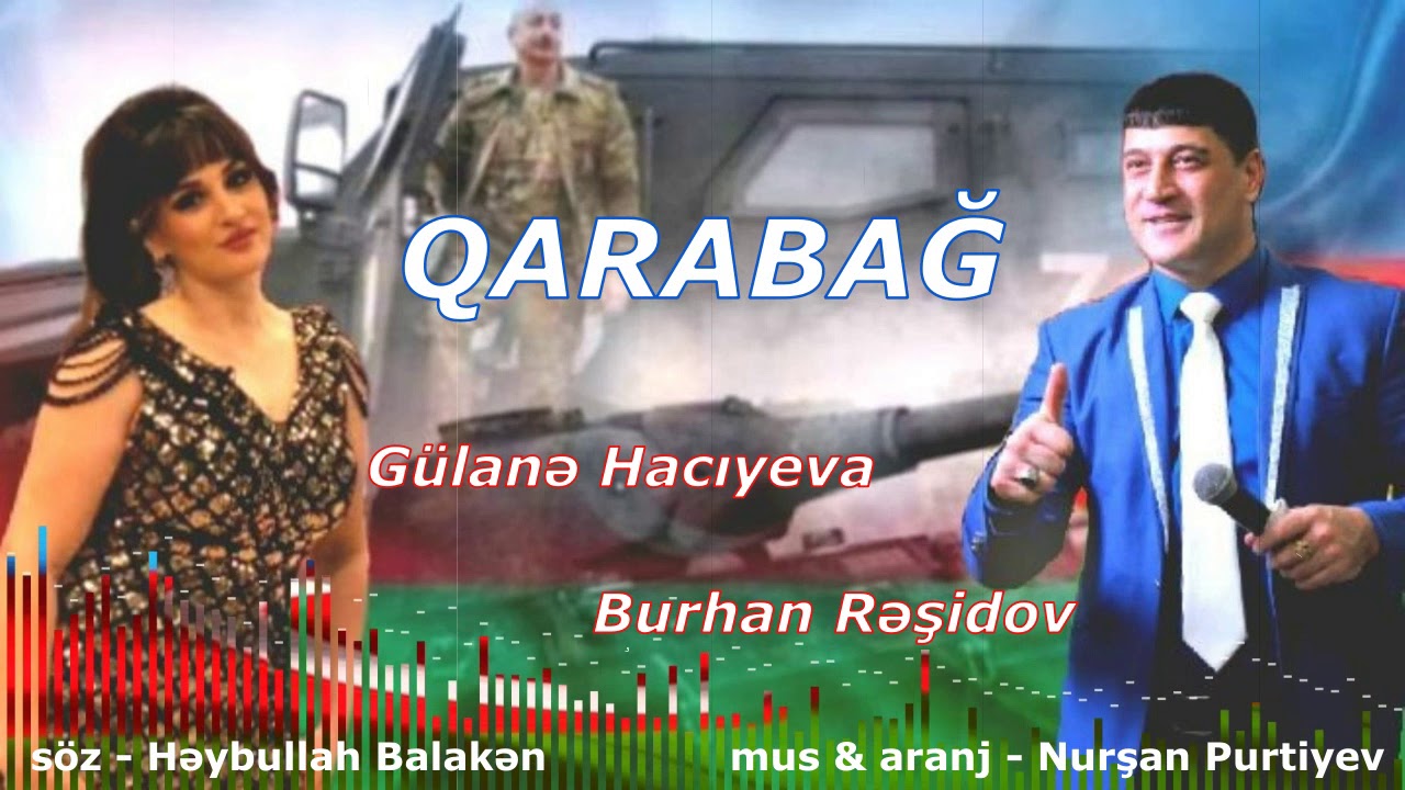 Burhan Residov ft Gulane Haciyeva - Qarabag Mp3 Yüklə