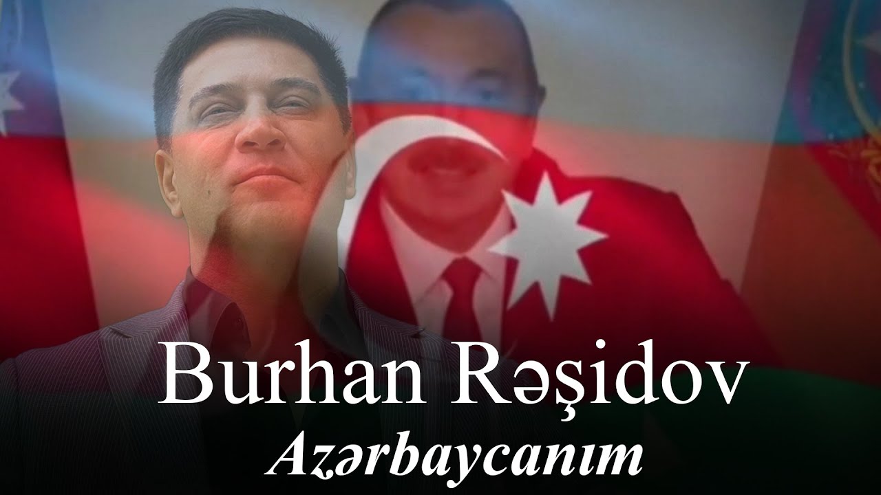 Burhan Rəşidov - Azərbaycanım (Official Audio) Mp3 Yüklə