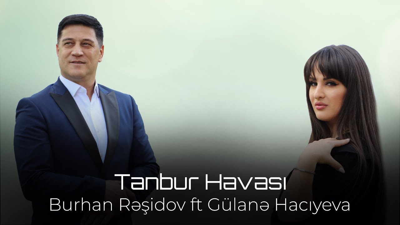 Burhan Rəşidov ft Gülanə Hacıyeva - Tanbur Havası (Həmin Zaur | ARB Tv) Mp3 Yüklə