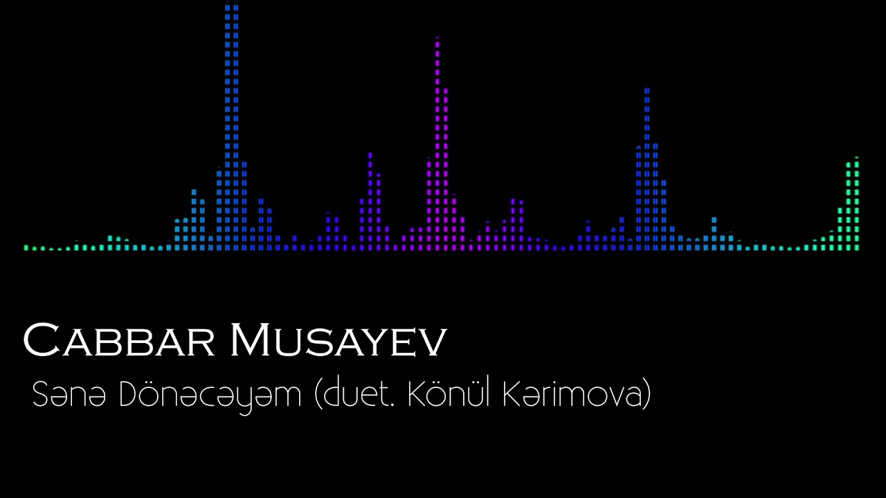 Cabbar Musayev - Sənə Dönəcəyəm (duet. Könül Kərimova) Mp3 Yüklə