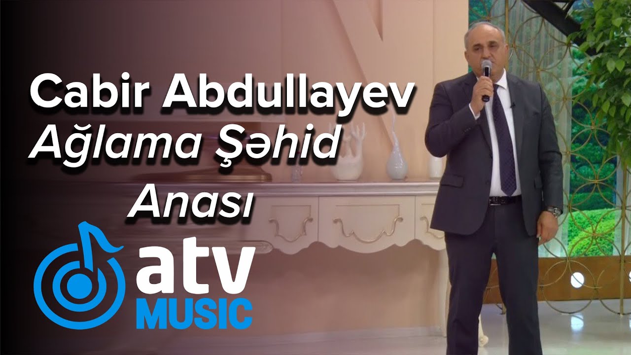 Cabir Abdullayev - Ağlama Şəhid Anası (Günün Sədası) Mp3 Yüklə