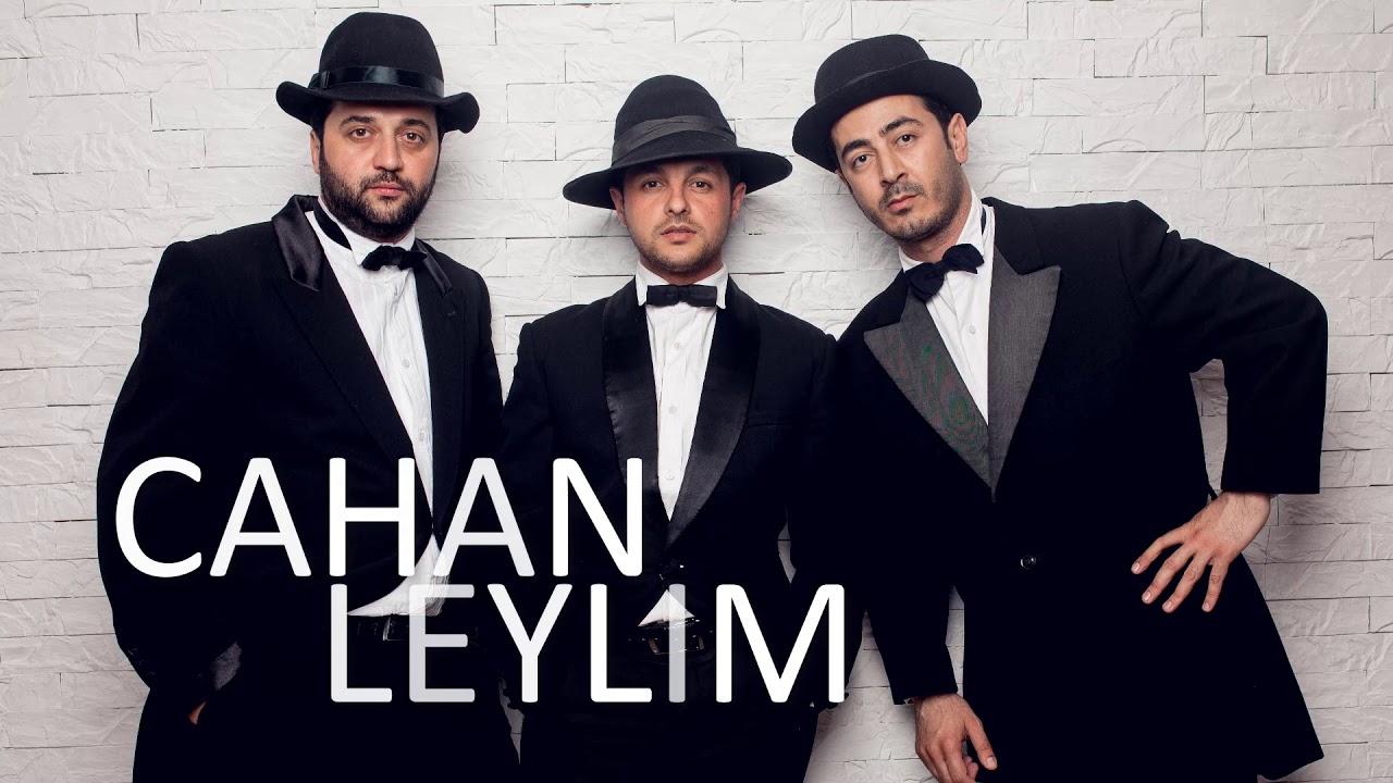 Cahan qrupu - Leylim Mp3 Yüklə