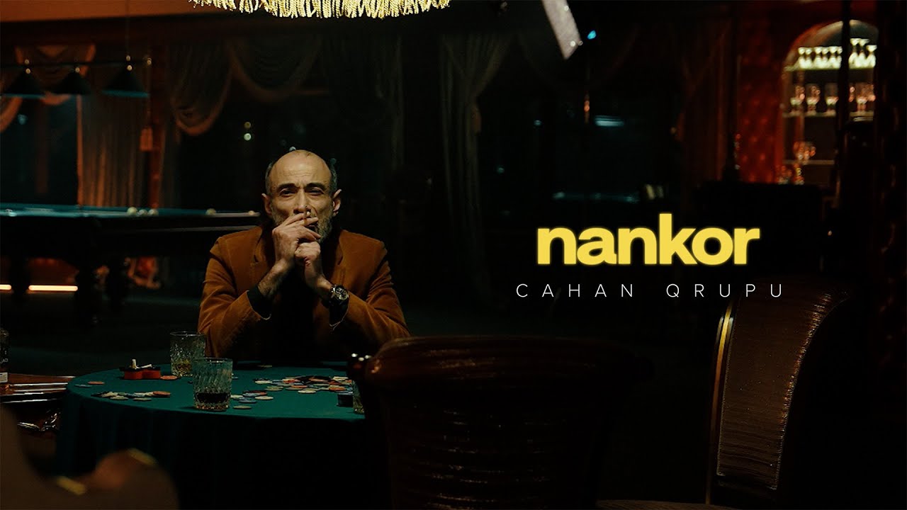 Cahan Qrupu – Nankor (Rəsmi Musiqi Videosu) Mp3 Yüklə