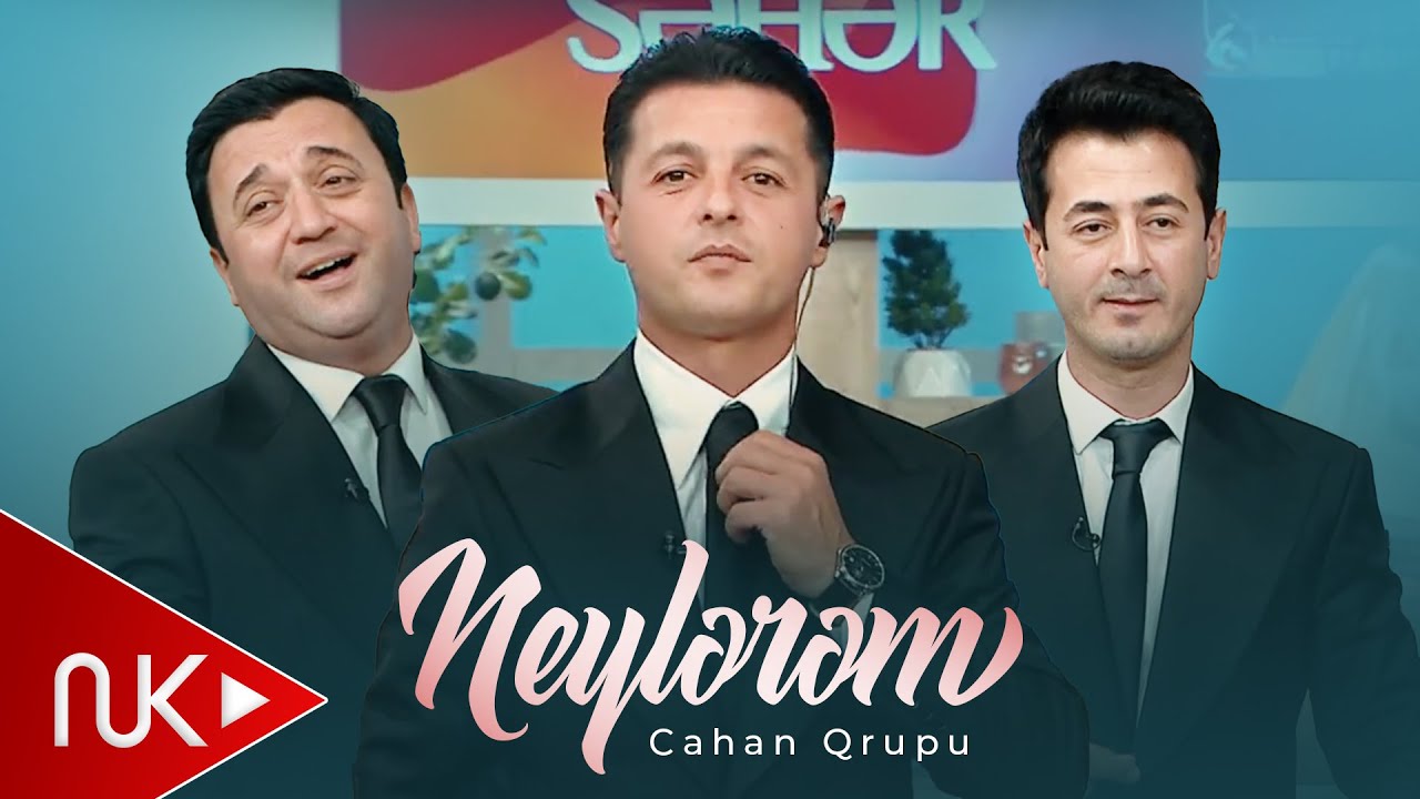 Cahan qrupu - Neylerem 2025 (Official Video) Mp3 Yüklə