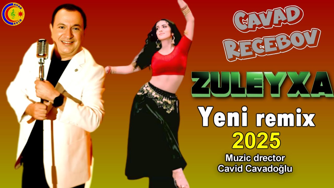 Cavad Recebov || Zuleyxa || Yeni New Remix 2025 || Mp3 Yüklə