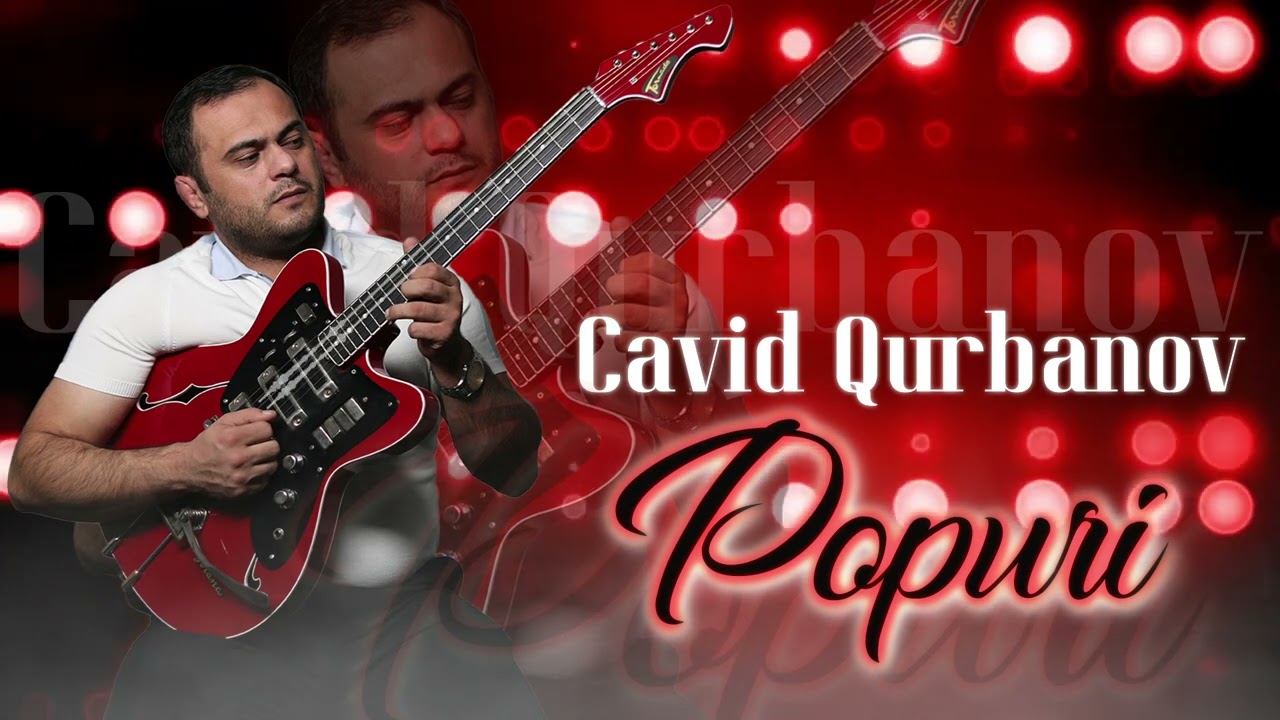Cavid Qurbanov - Popuri ( 2023 cover) Mp3 Yüklə