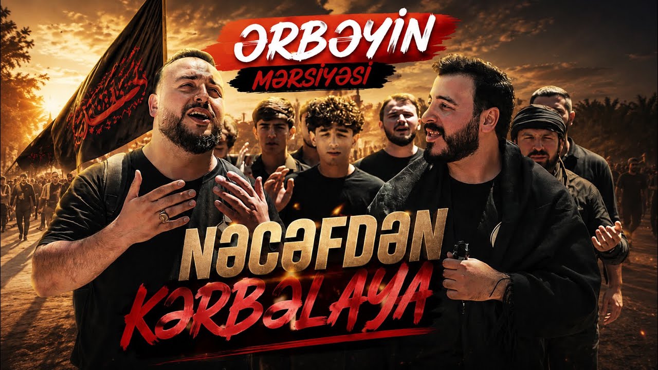Celal Ceferi & Sadiq Ceferi - Necefden Kerbelaya Mp3 Yüklə