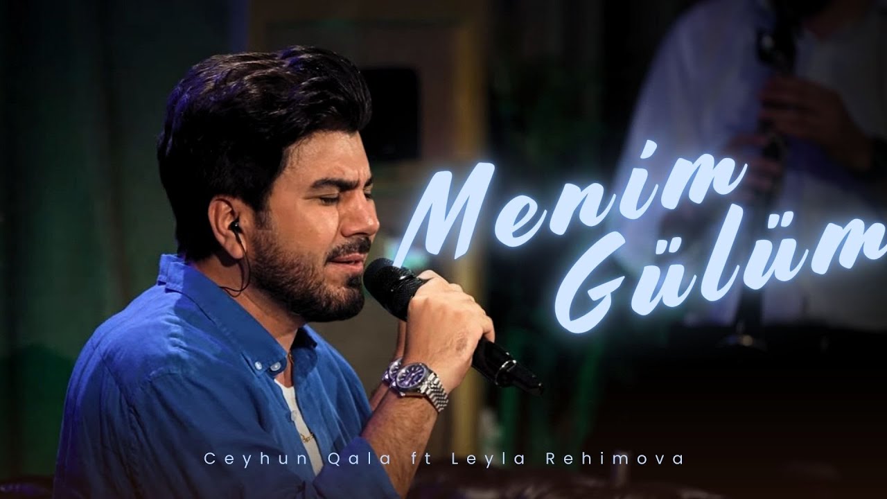 Ceyhun Qala ft Leyla Rehimova - Menim Gülüm (Kendine Gel) Mp3 Yüklə