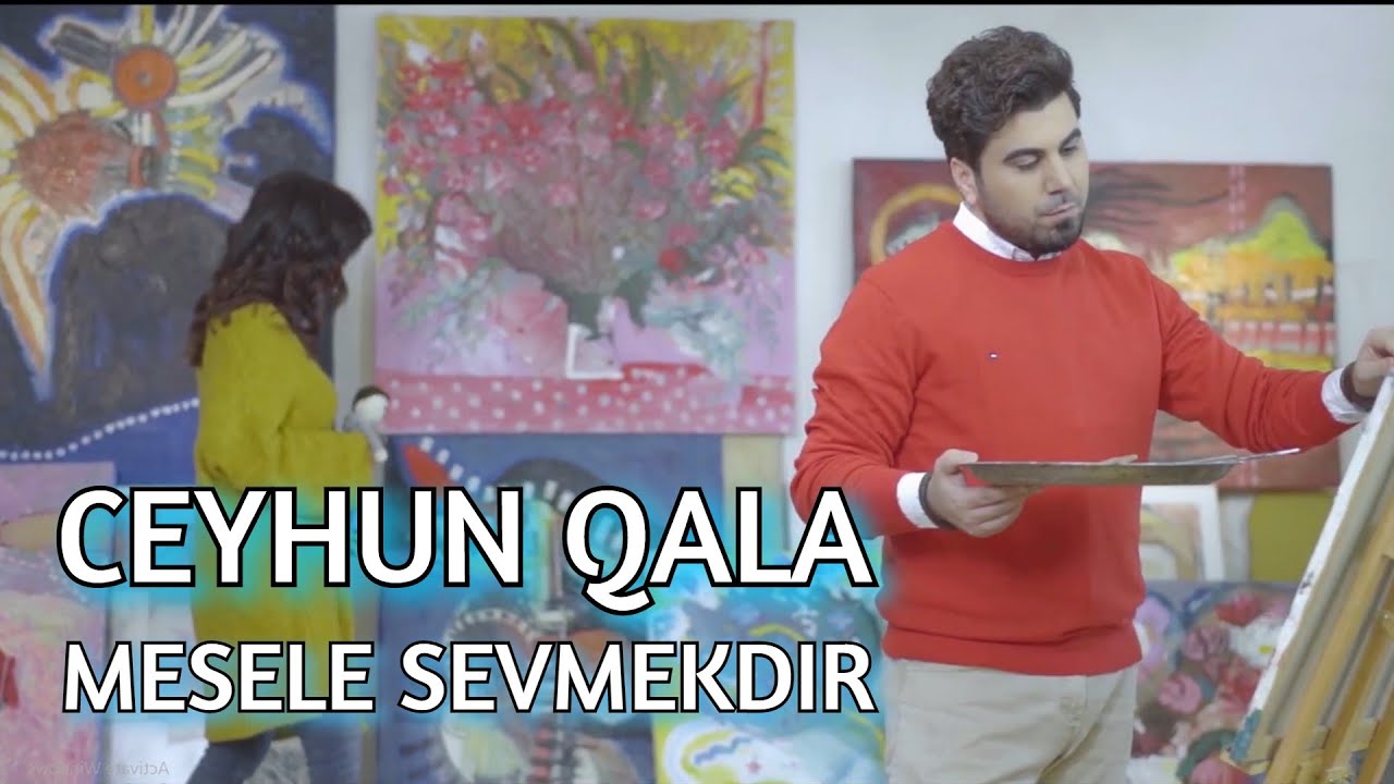 Ceyhun Qala — Məsələ Sevməkdir | 2019 | Yeni (Rəsmi Musiqi Videosu) Mp3 Yüklə