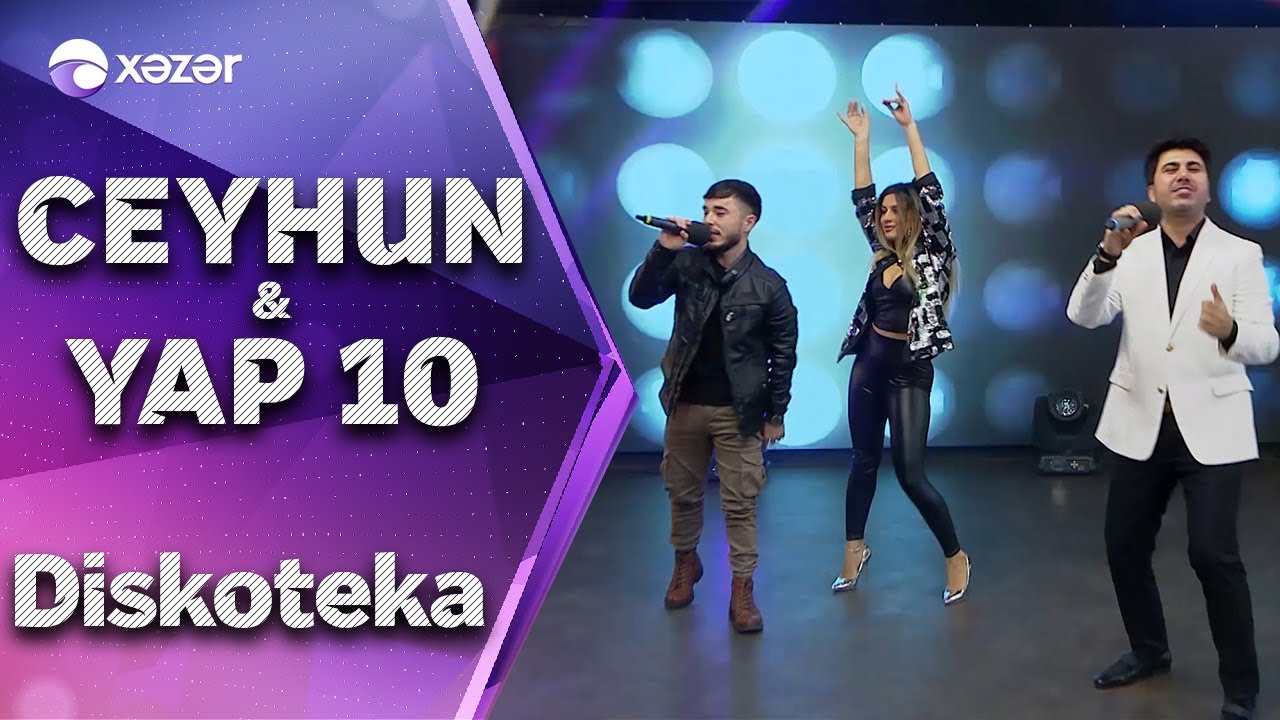 Ceyhun Qala & Yap 10 - Diskoteka Mp3 Yüklə