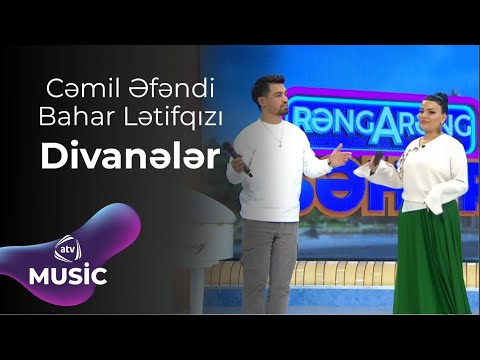 Cəmil Əfəndi & Bahar Lətifqızı - Divanələr Mp3 Yüklə
