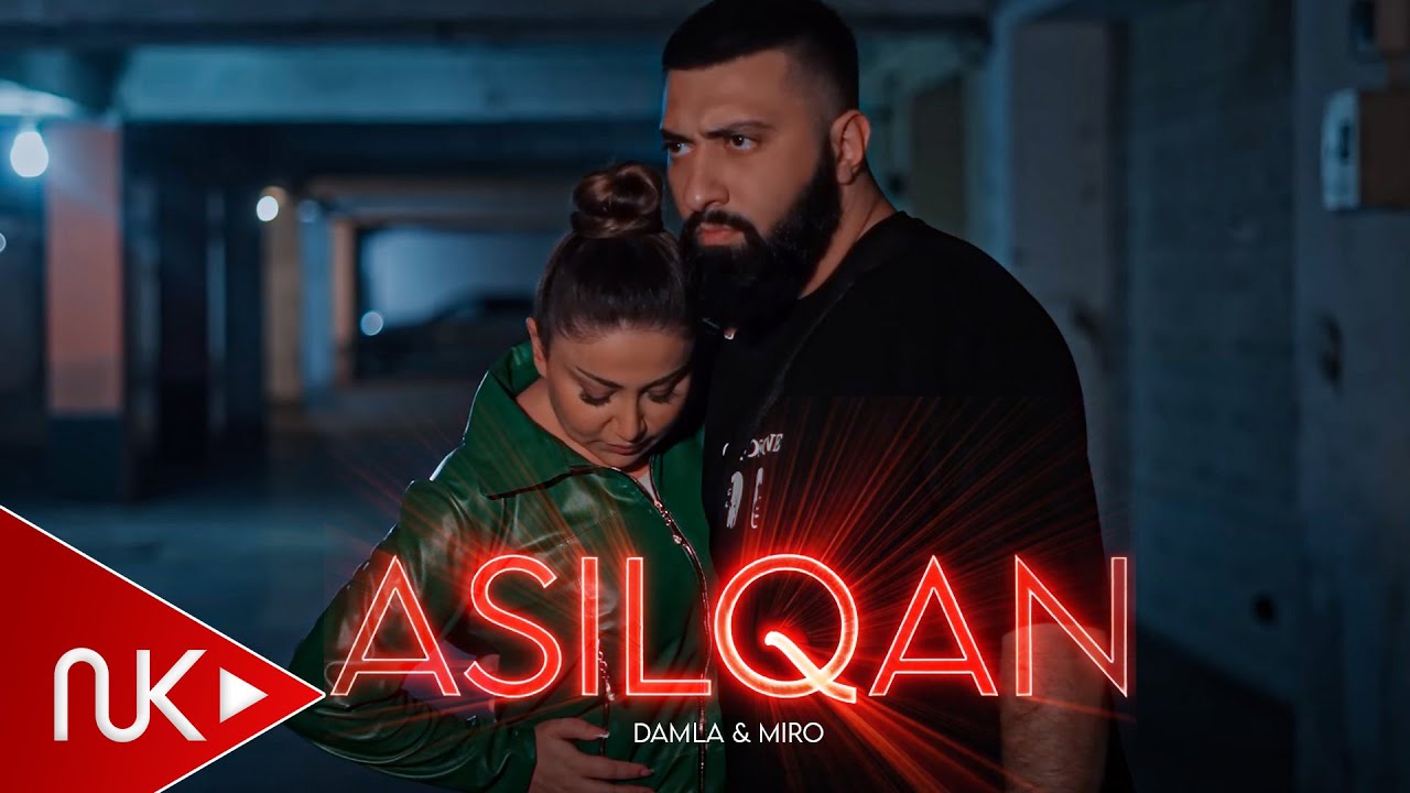 Damla & Miro - Asılqan 2022 (Official Music Video) Mp3 Yüklə