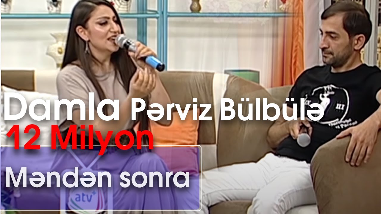 Damla və Pərviz Bülbülə - Məndən sonra (10dan sonra) Mp3 Yüklə