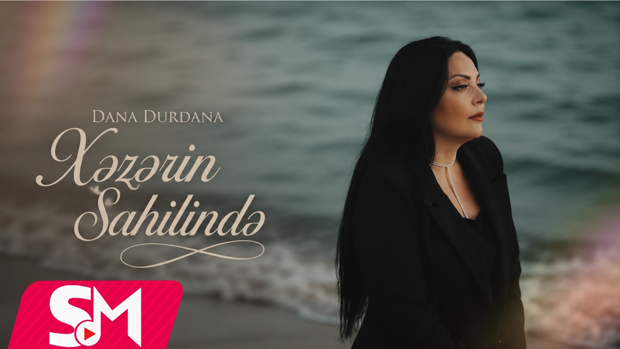 Dana Durdana - Xezerin Sahilinde 2022 (Official Music Video) Mp3 Yüklə