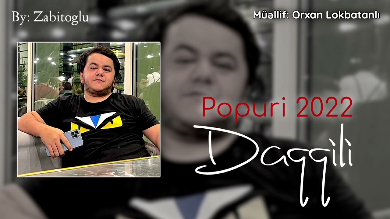 Daqqili - Popuri 2022 Mp3 Yüklə