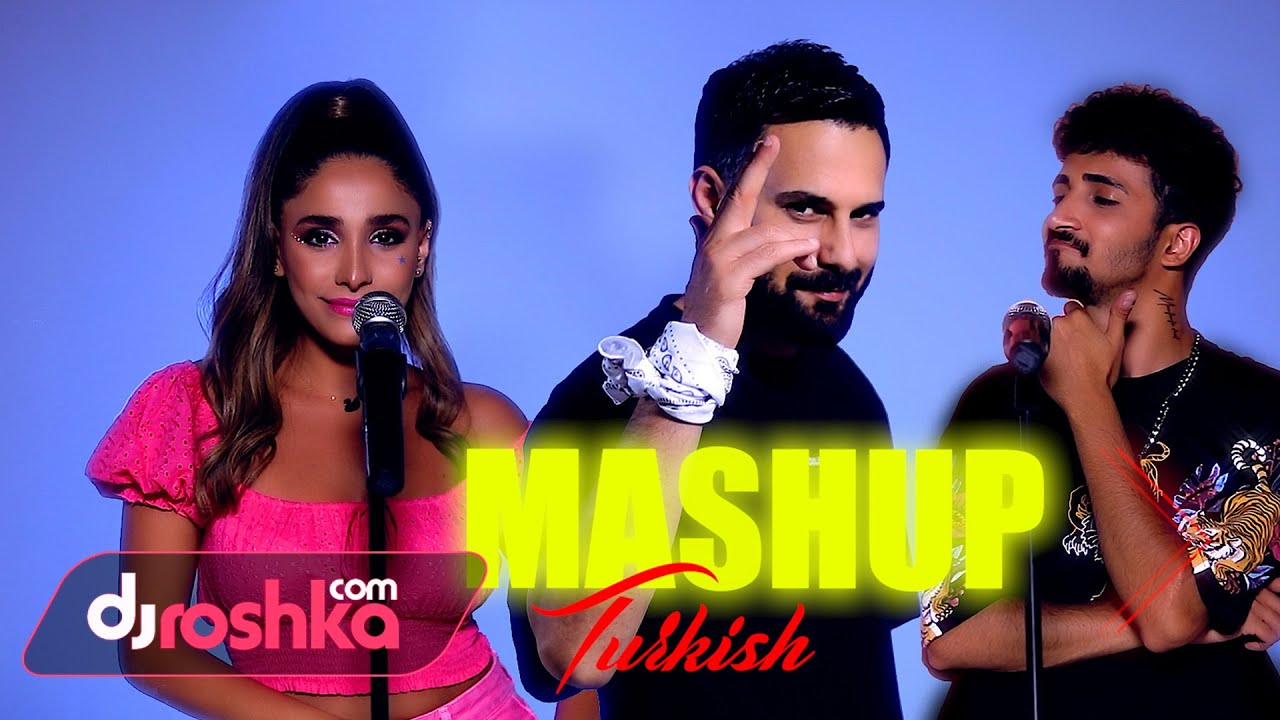 Dj Roshka & Alican & Aila Rai - Türkisches Mashup 2022 Mp3 Yüklə