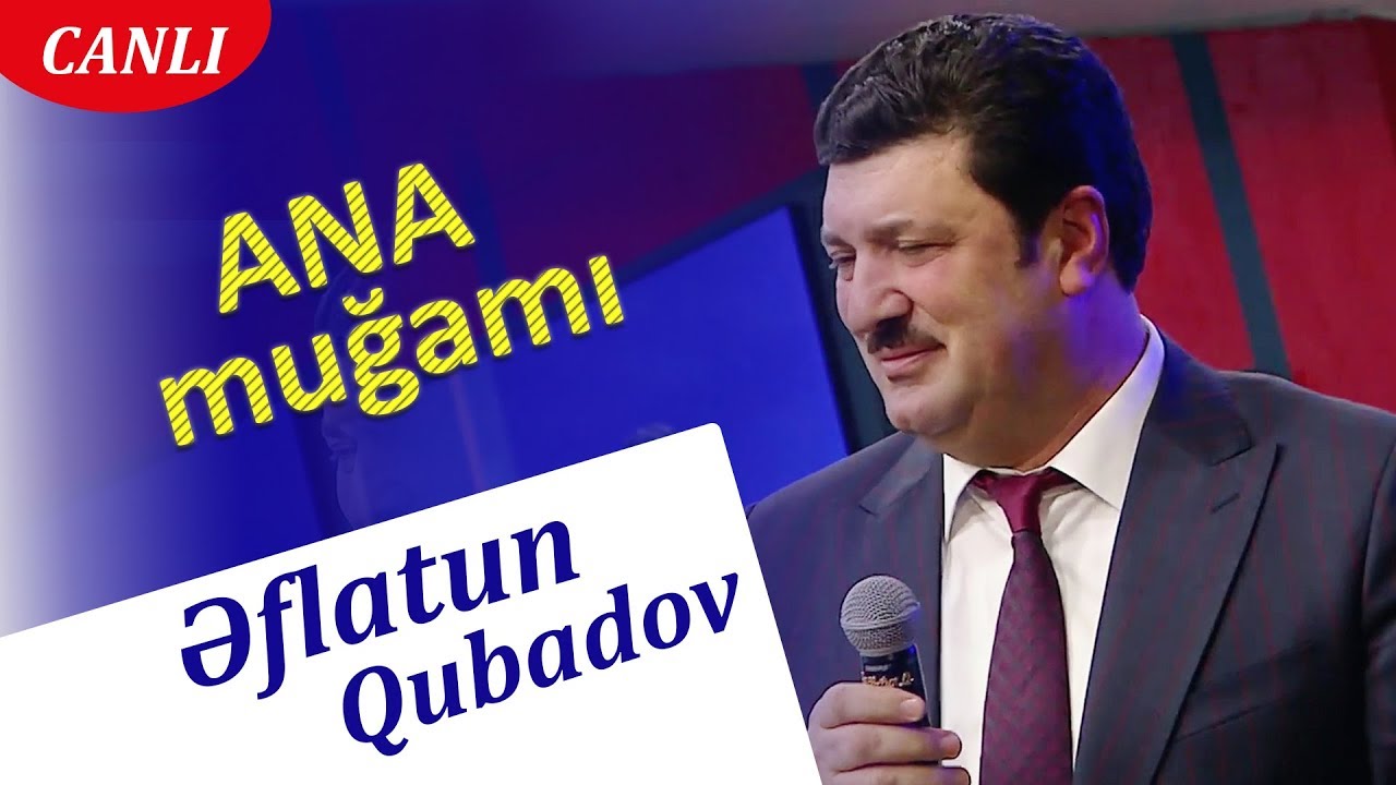 Eflatun Qubadov - Ana mugami (Video) Mp3 Yüklə