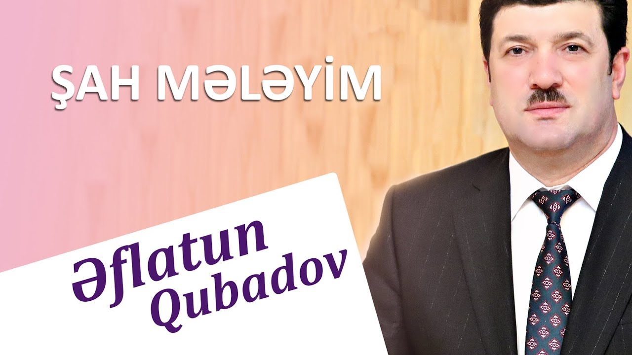 Eflatun Qubadov - Sah Meleyim (Audio) Mp3 Yüklə