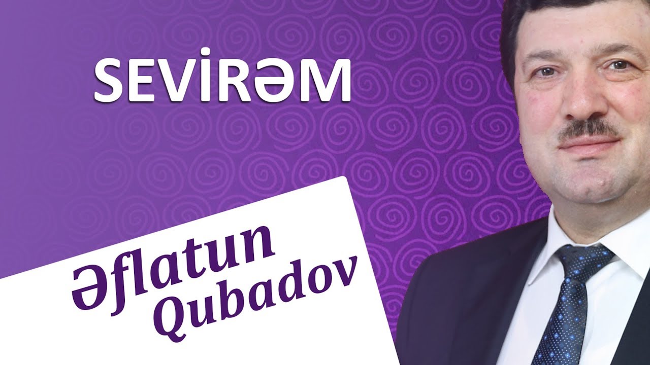 Eflatun Qubadov - Sevirem 2018 (Audio) Mp3 Yüklə