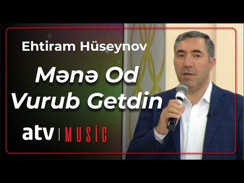 Ehtiram Hüseynov - Mənə od vurub getdin Mp3 Yüklə
