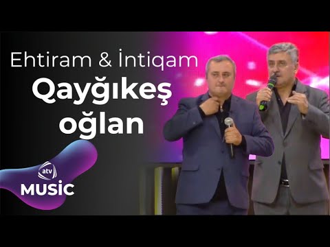 Ehtiram & İntiqam - Qayğıkeş oğlan Mp3 Yüklə