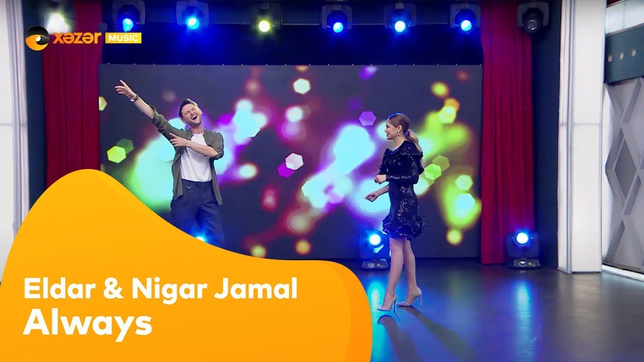 Eldar & Nigar Jamal - Always Mp3 Yüklə