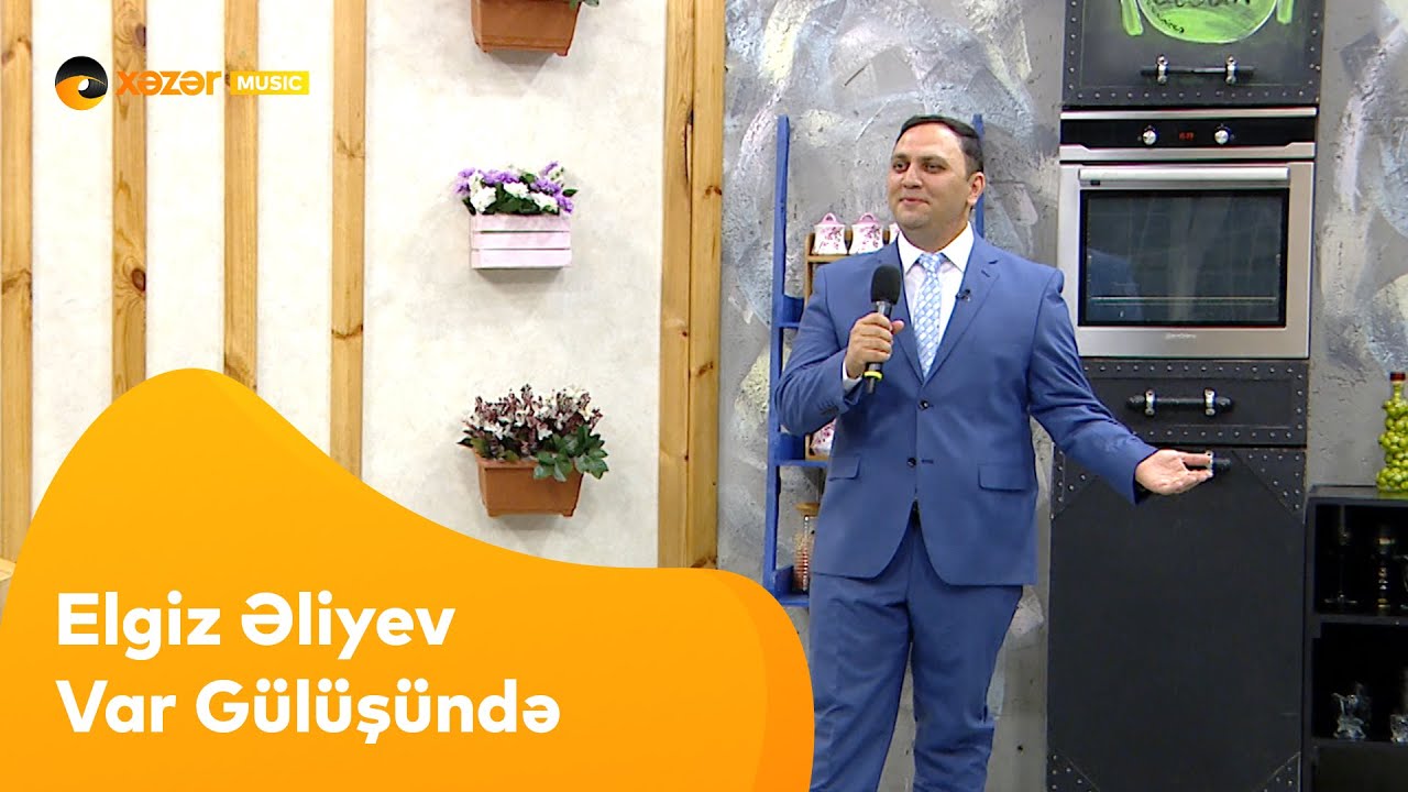 Elgiz Əliyev - Var Gülüşündə Mp3 Yüklə