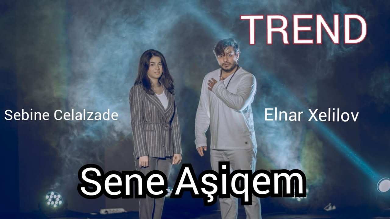 Elnar Xelilov & Sebine Celalzade - Sene Aşiqem (Yeni Klip 2021) Mp3 Yüklə