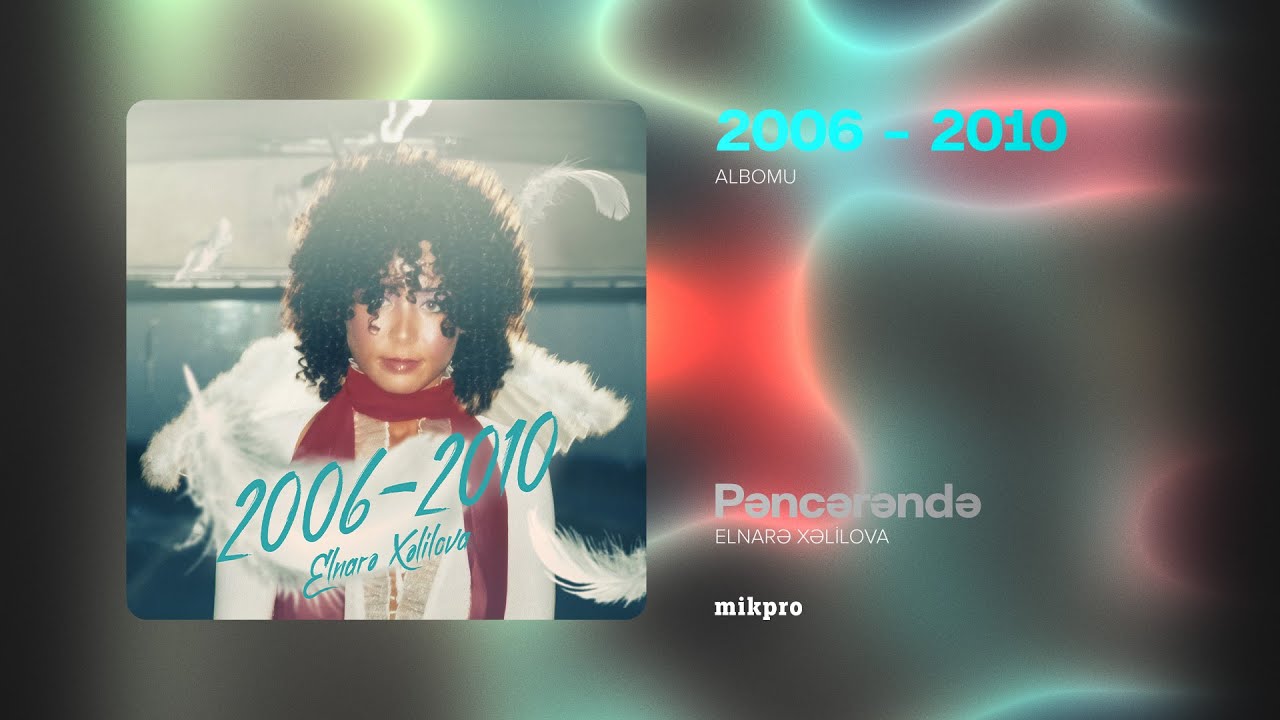 Elnarə Xəlilova — Pəncərəndə (Rəsmi Audio) Mp3 Yüklə