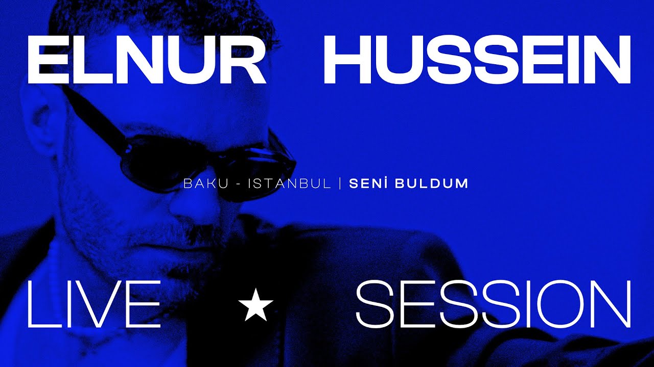 ELNUR HUSSEIN “SENI BULDUM” | Live Session Mp3 Yüklə