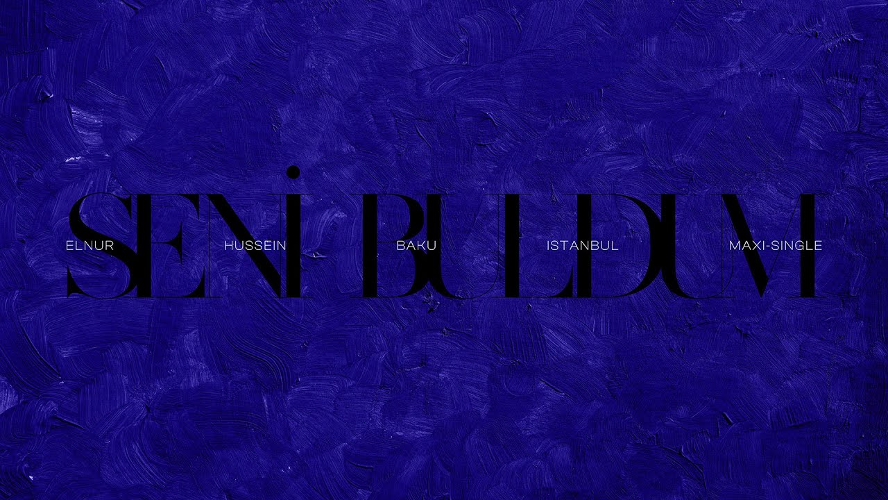 ELNUR HUSSEIN - SENI BULDUM (OFFICIAL AUDIO) Mp3 Yüklə