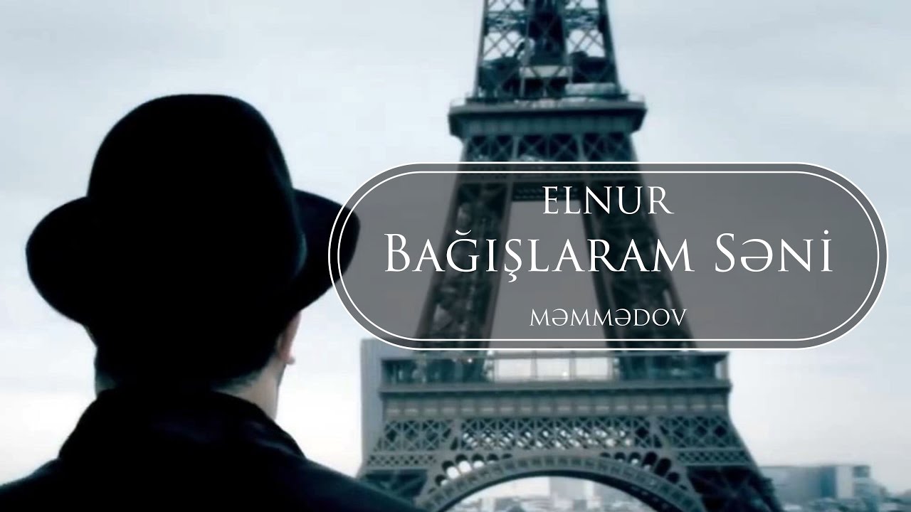 Elnur Memmedov - Bağışlaram Səni ( Klip ) Mp3 Yüklə