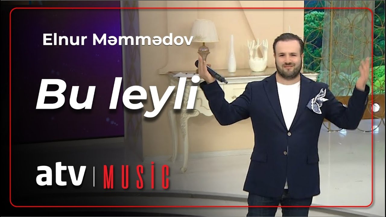 Elnur Məmmədov - Bu leyli Mp3 Yüklə