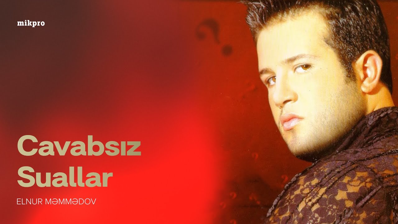 Elnur Məmmədov — Cavabsız Suallar (Rəsmi Audio) Mp3 Yüklə