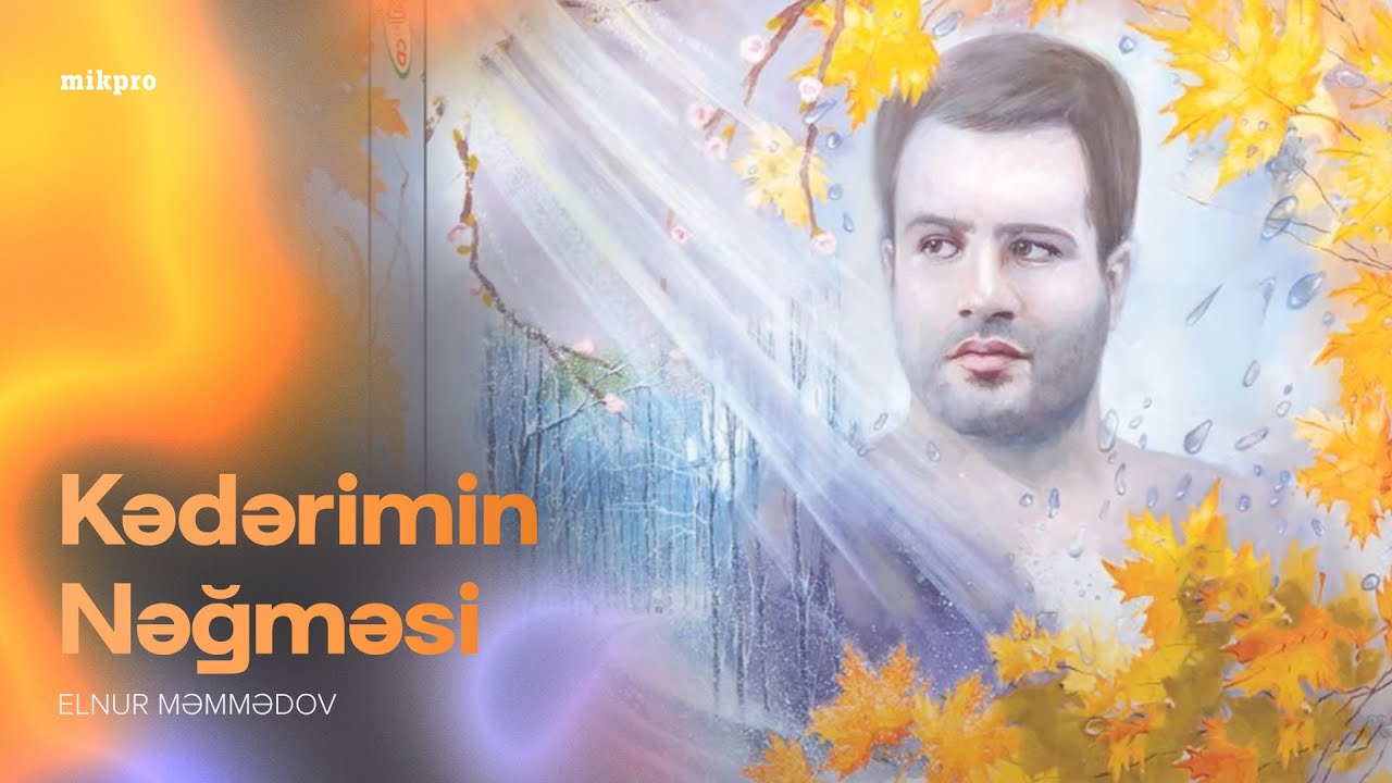 Elnur Məmmədov — Kədərimin Nəğməsi (Rəsmi Audio) Mp3 Yüklə