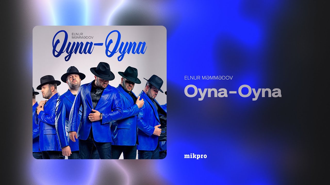 Elnur Məmmədov — Oyna-Oyna (Rəsmi Audio) Mp3 Yüklə