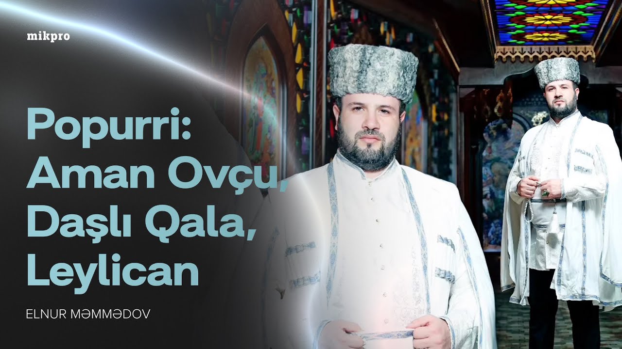 Elnur Məmmədov — Popurri: 
