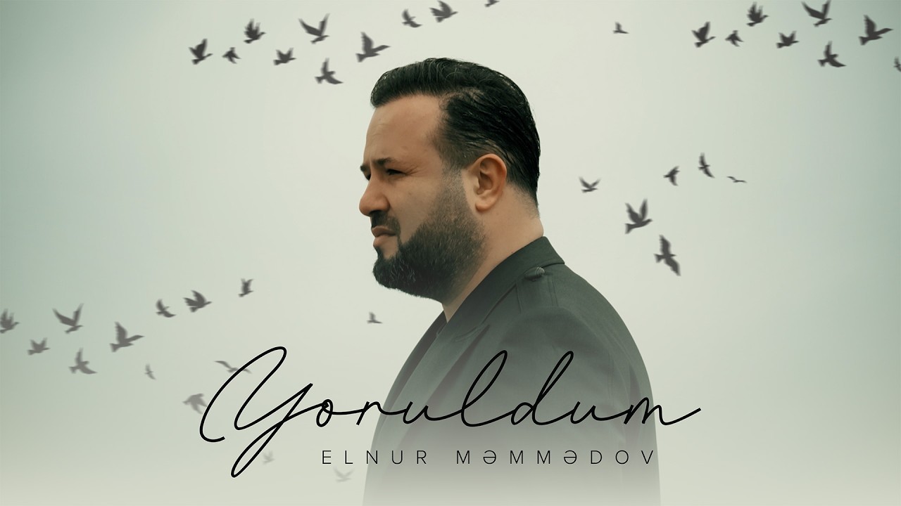 Elnur Məmmədov – Yoruldum (Rəsmi Musiqi Videosu) Mp3 Yüklə