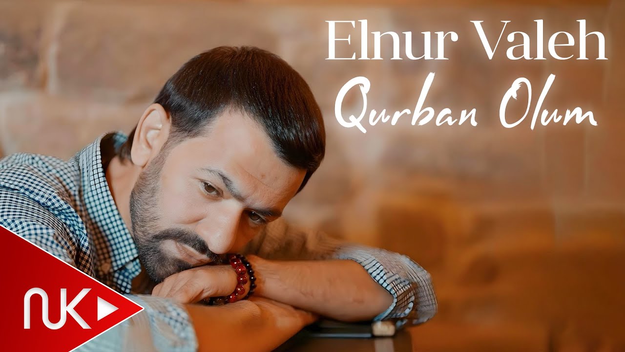 Elnur Valeh - Qurban Olum 2024 (Yeni Klip) 4K Mp3 Yüklə
