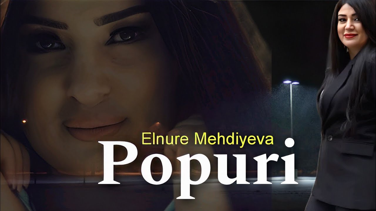 Elnure Mehdiyeva - Popuri (Official Audio Music) Mp3 Yüklə
