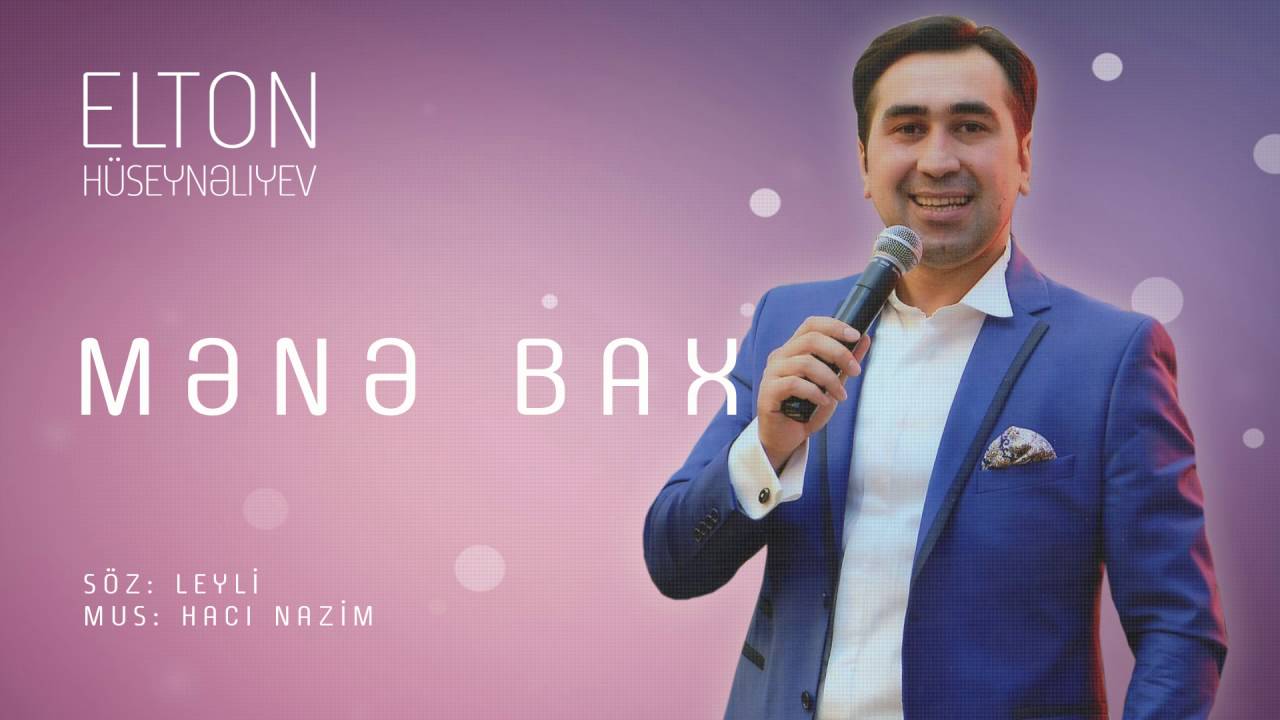 Elton Hüseynəliyev — Mənə Bax Mp3 Yüklə