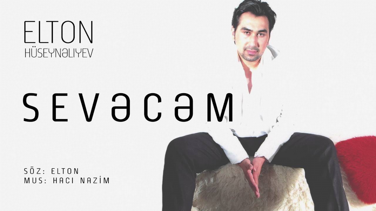 Elton Hüseynəliyev — Sevəcəm Mp3 Yüklə