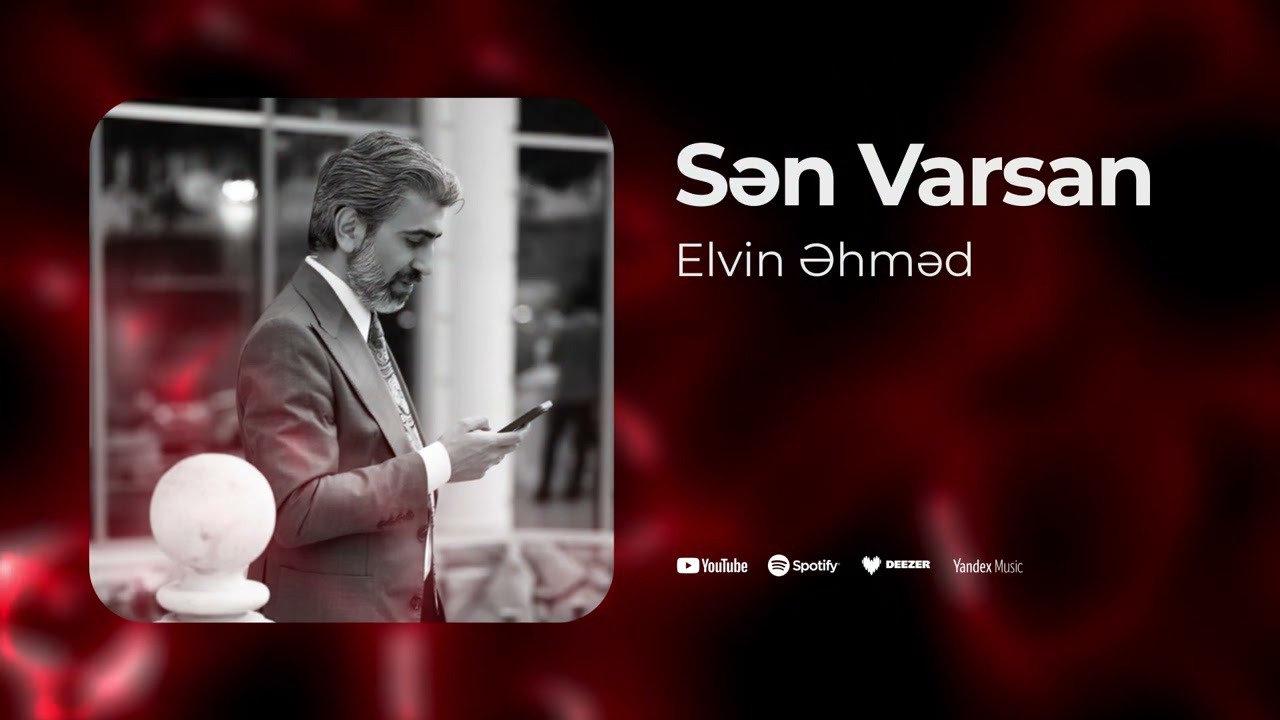 Elvin Ehmed - Sen Varsan (Yeni 2025) Mp3 Yüklə