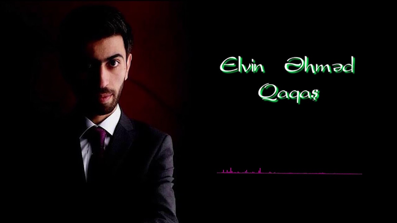 Elvin Əhməd - Yol verin gəlir Qaqaş Mp3 Yüklə