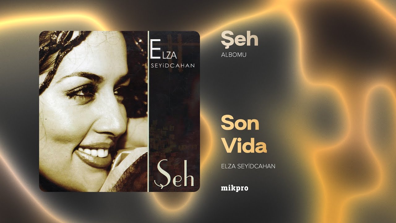 Elza Seyidcahan — Son Vida (Rəsmi Audio) Mp3 Yüklə