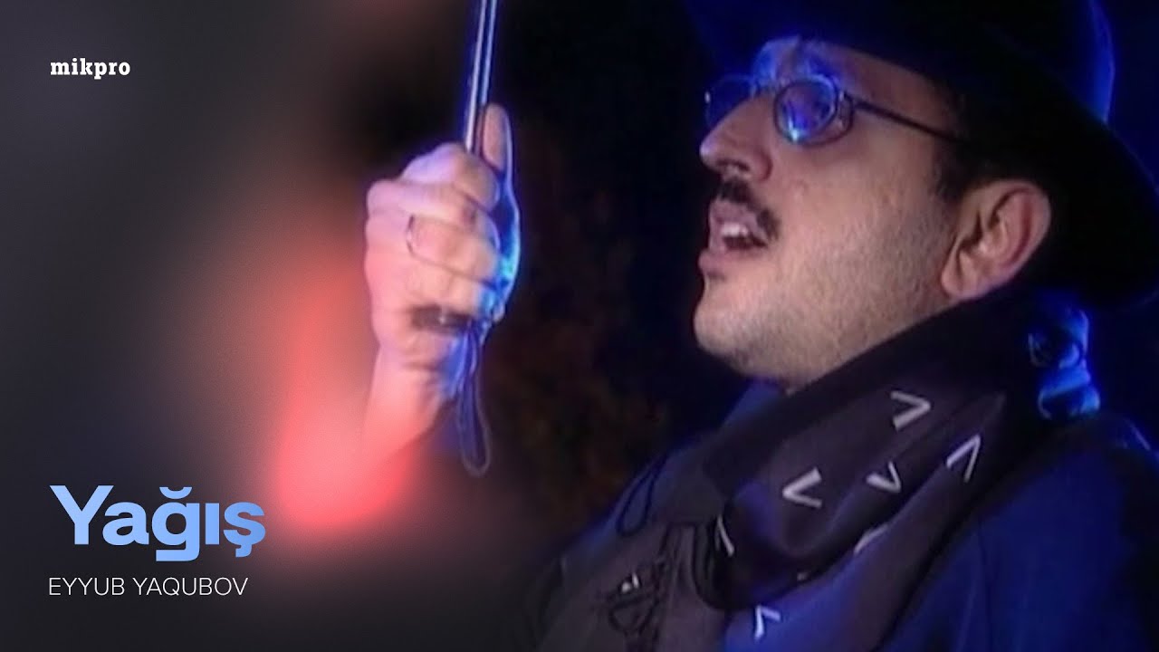 Eyyub Yaqubov — Yağış (Rəsmi Musiqi Videosu) Mp3 Yüklə