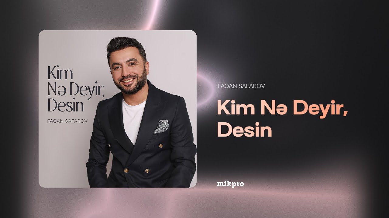 Fagan Safarov — Kim Nə Deyir, Desin (Rəsmi Audio) Mp3 Yüklə